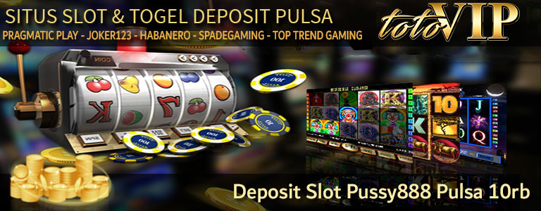 deposit slot pulsa tri, slot deposit pulsa 10 ribu, slot deposit pulsa 10 ribu tanpa potongan, deposit slot pulsa tanpa potongan