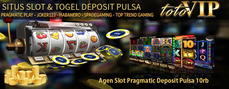 slot pragmatic deposit pulsa 10rb, deposit slot pulsa pragmatic, pragmatic slot deposit pulsa 10rb, agen slot pragmatic deposit pulsa 10rb